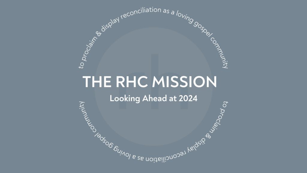 2 Corinthians 5:18-20 – The RHC Mission